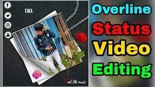 How To Make Overline Status Video Editing - Shakil Shaikh Photo Editing | Anis Editing
