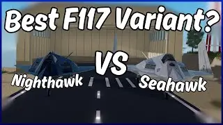 Nighthawk VS Seahawk (F117 Nighthawk VS F117N Seahawk)