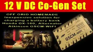 Remote Start a Honda GX 160 Run An Alternator:  Charge a 12 V Battery Bank By A GSCM Control  Module