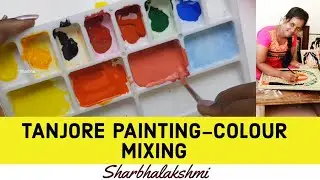 Tanjore Painting-Colour Mixing || Single Tone Shading || Sharbhalakshmi