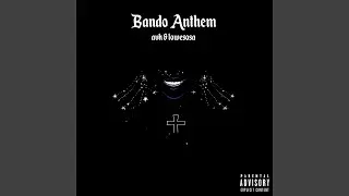Bando Anthem