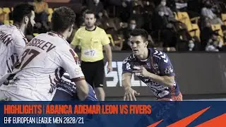HIGHLIGHTS | Abanca Ademar Leon vs Fivers | Round 6 | EHF European League Men 2020/21