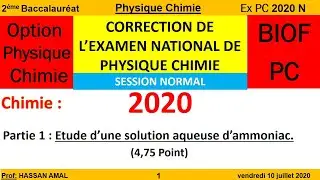 CORRECTION DE L’EXAMEN NATIONAL DE PHYSIQUE CHIMIE PC SESSION NORMAL 2020 CHIMIE 1 SOLUTION AMMONIAC