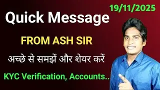 Quick Message From Ash Mufareh Sir 🔷KYC Verification, Invalid Accounts & More #VictoryWithAsh