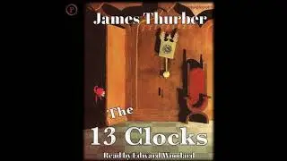 13 Clocks - James Thurber