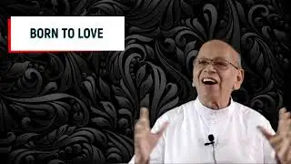 Born to love - Std XII , Life Skills