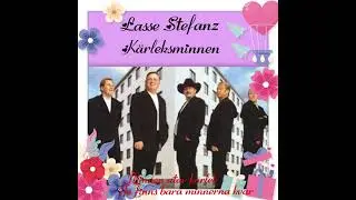 Lasse Stefanz  Minnen utav Kärlek,  Nu Finns Bara Minnerna Kvar.