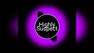 Highly suspect - FWYT (bass boost)