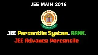 JEE MAIN 2019 Percentile System and Rank