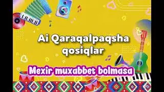 👍Мехир мухаббет болмаса. #болмаса #каракалпакша #косык #трент #music #qaraqalpaqsha #qosiq #cover 