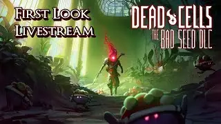 Dead Cells - The Bad Seed DLC Livestream