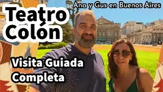 Teatro Colón de Buenos Aires Visita Guiada Completa
