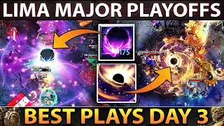 Dota 2 Best Plays of Lima Major - Playoffs Day 3