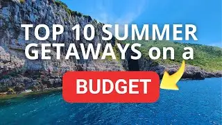 Top 10 cheap travel destinations for summer 2024