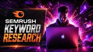 SEO Keyword Research With Semrush [2024 Guide]