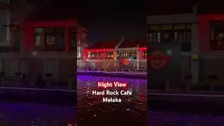 Night view ~ Hard Rock Cafe Melaka #hardrockcafe #travel #shorts