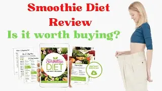 Smoothie Diet Review | Everything You Need To Know Before Buying | Smoothies for weight loss