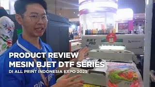 ALL PRINT 2025 | BINTERJET | Product Review BJET DTF Series