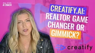 Creatify.ai: Realtor Game Changer or Just Hype?