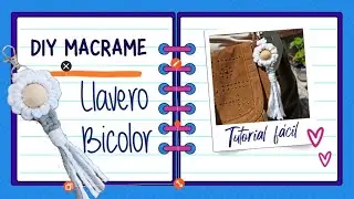 Crear un llavero bicolor en macrame para principiante