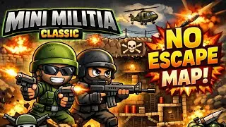 MINI MILITIA CLASSIC NO ESCAPE MAP !!!