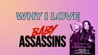 Why I Love Baby Assassins and Its Secret Autism Portrayal - Review/Essay