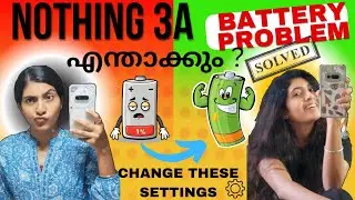 How to solve Battery drain problem in NOTHING 3a🔋#malayalam  #nothingphone3a #batteryproblem #howto
