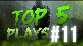 Top 5 Plays #11 