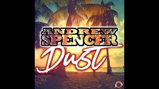 Andrew Spencer - Dust