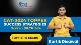 How Kartik Disawal Cracked CAT 2024 with 98.76%ile: His Proven Strategy for Success