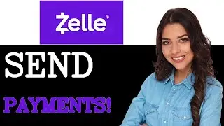 How To Send Payments Using Zelle Fee (2025)