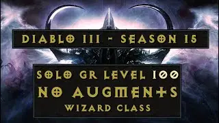 GR100 - No Augments - Solo Wizard - TR Meteor Shower - P800 - Diablo 3 - Season 15 - One Primal Item
