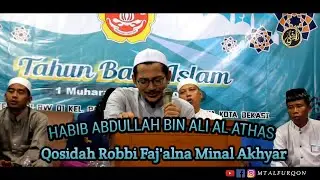 Qosidah Robbi Faj'alna Minal Akhyar Medley || Habib Abdullah Bin Ali Al Athas