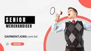 গার্মেন্টসে নিয়ােগ বিজ্ঞপ্তি | Senior Merchandiser #গার্মেন্টসেনিয়ােগবিজ্ঞপ্তি #rmg #rmgjobs