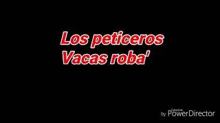 Los peticeros - Vacas roba'