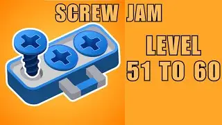 SCREW JAM LEVEL 51 to 60