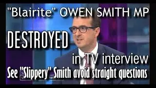 Blairite Owen Smith Grilled on TV
