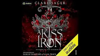 A Kiss  Of Iron  by Clare Sager - A 3 Minute Summary.    #booksummary  #audiobook #booktube