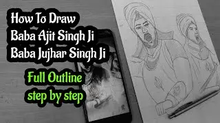 How To Draw Baba Ajit Singh Ji Baba Jujhar Singh Ji ❤️ ( full drawing) #chaarsahibzaade #drawing