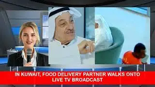 In Kuwait Food Delivery Partner Walks Onto Live TV Broadcast