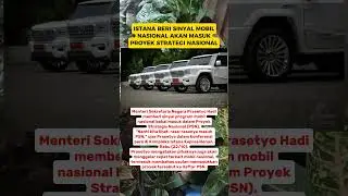 Istana Beri Sinyal Mobil Nasional Akan Masuk Proyek Strategis Nasional #prabowo #mensesneg #news