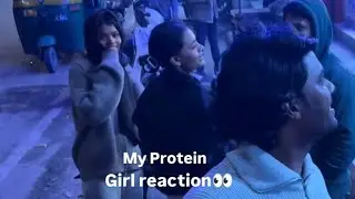 My Protein🙃 On Girl reaction👀❤...Short video on insta - @sandeep.editz - Follow kar do🙂