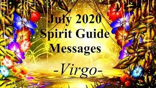 Virgo **You Need Space From The Crazy!** Spirit Guide Messages July 2020