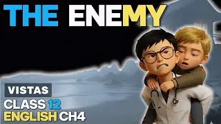 The Enemy 🧑🏻&zwj;⚕️ Hindi Animated | Class 12 English Vistas Chapter 4