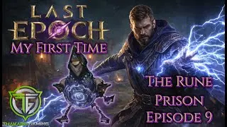 The Rune Prison | Last Epoch Mage (Part 9)