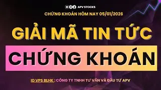 Tin tức cực n&oacute;ng thị trường chứng kho&aacute;n đầu năm - Giải m&atilde; cổ phiếu chứng kho&aacute;n 05/01/2026