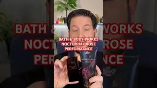 Bath & Body Works Nocturnal Rose Performance | Review