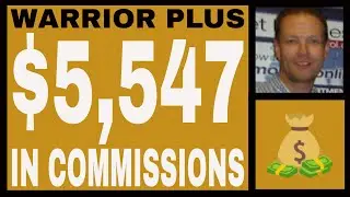 Warrior Plus Income Proof - $5,547.98 In Commissions - Free Proven Strategy. #affiliatemarketing