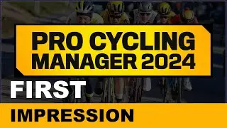Pro Cycling Manager 2024 - First Impression/Review + Giveaway