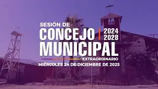 Sesión de concejo extraordinario Miércoles 24 de Diciembre de 2025
